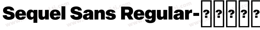 Sequel Sans Regular字体转换